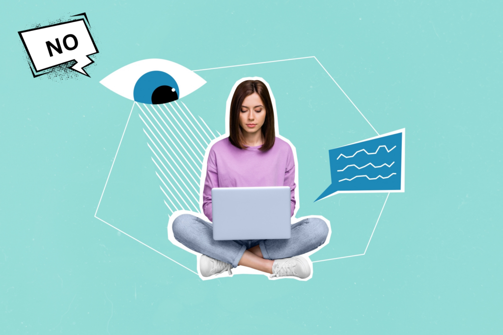 Woman typing on a laptop while an illustrated eye watches over her shoulder with a speech balloon that says No.